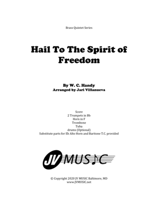 Hail To The Spirit of Freedom for Brass Quintet By W. C. Handy