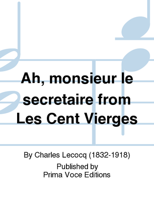 Ah, monsieur le secretaire from Les Cent Vierges