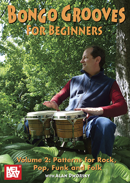 Bongo Grooves for Beginners Volume 2 DVD Patterns for Rock, Funk and Folk