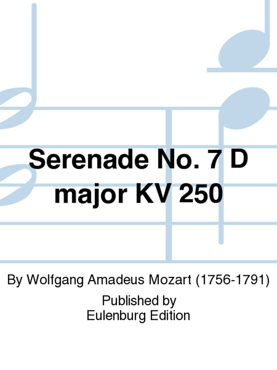 Serenade No. 7 D major KV 250