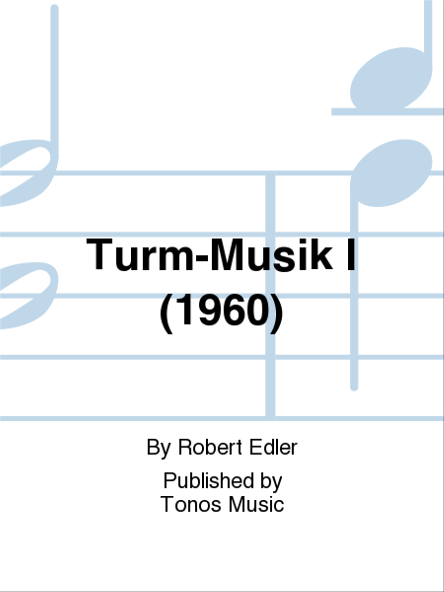 Turm-Musik I (1960) Turm-Musik I (1960) Horn scores gallery preview page 1