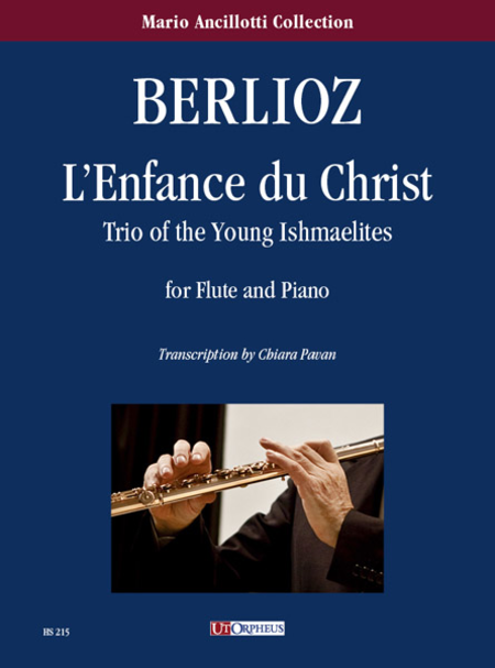 L?Enfance du Christ. Trio of the Young Ishmaelites for Flute and Piano