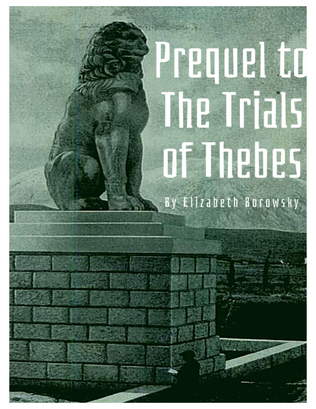 Prequel to the Trials of Thebes