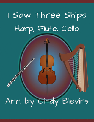 Book cover for I Saw Three Ships, for Harp, Flute and Cello