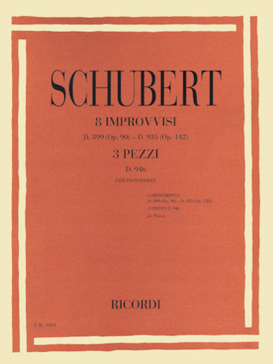 Franz Schubert : 8 Impromptus, D. 899 (Op. 90) and D. 935 (Op. 142), and 3 Pieces, D. 946