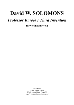 David Warin Solomons: Professor Burble's Third Invention for violin and viola