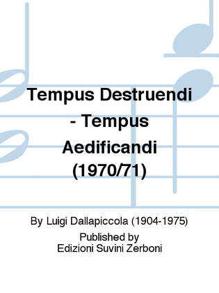 Tempus Destruendi - Tempus Aedificandi (1970/71)