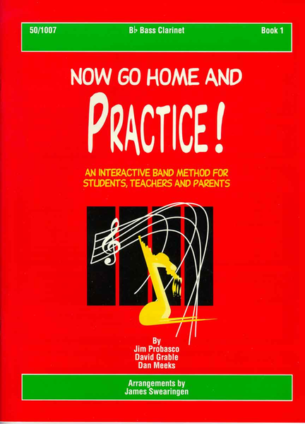 Now Go Home And Practice Book 1 Bass Clarinet