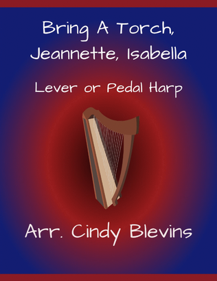 Bring A Torch, Jeannette, Isabella, for Lever or Pedal Harp