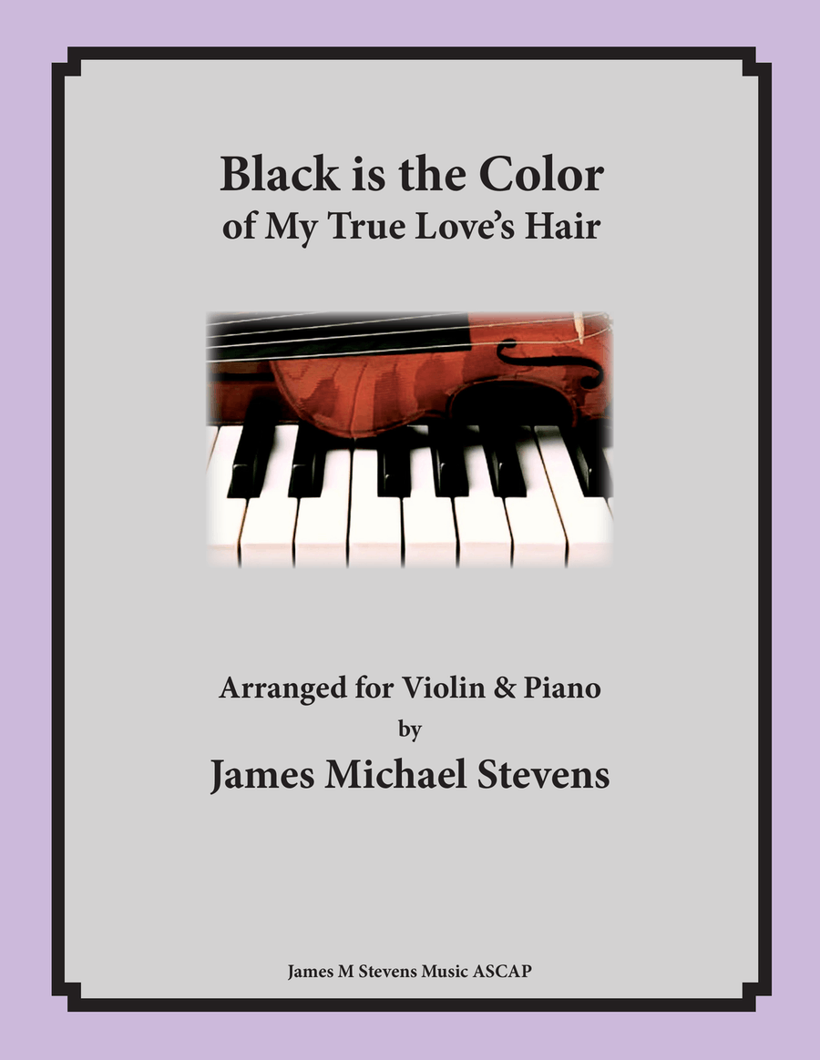 Black is the Color of My True Love's Hair - Violin & Piano Arrangement Violin Solo scores gallery preview page 1