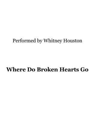 Where Do Broken Hearts Go