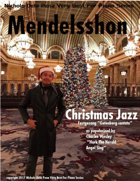 Christmas Jazz Felix Mendelssohn as Polpularized by Charles Welsey "HArk The Herald Angel SIng" image number null