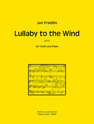 Lullaby to the Wind für Violine und Klavier (2011)
