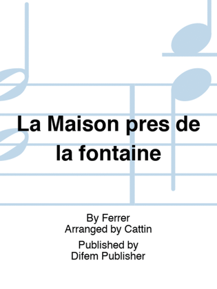 Book cover for La Maison près de la fontaine
