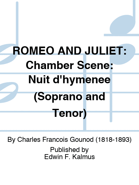 ROMEO AND JULIET: Chamber Scene: Nuit d'hymenee (Soprano and Tenor)