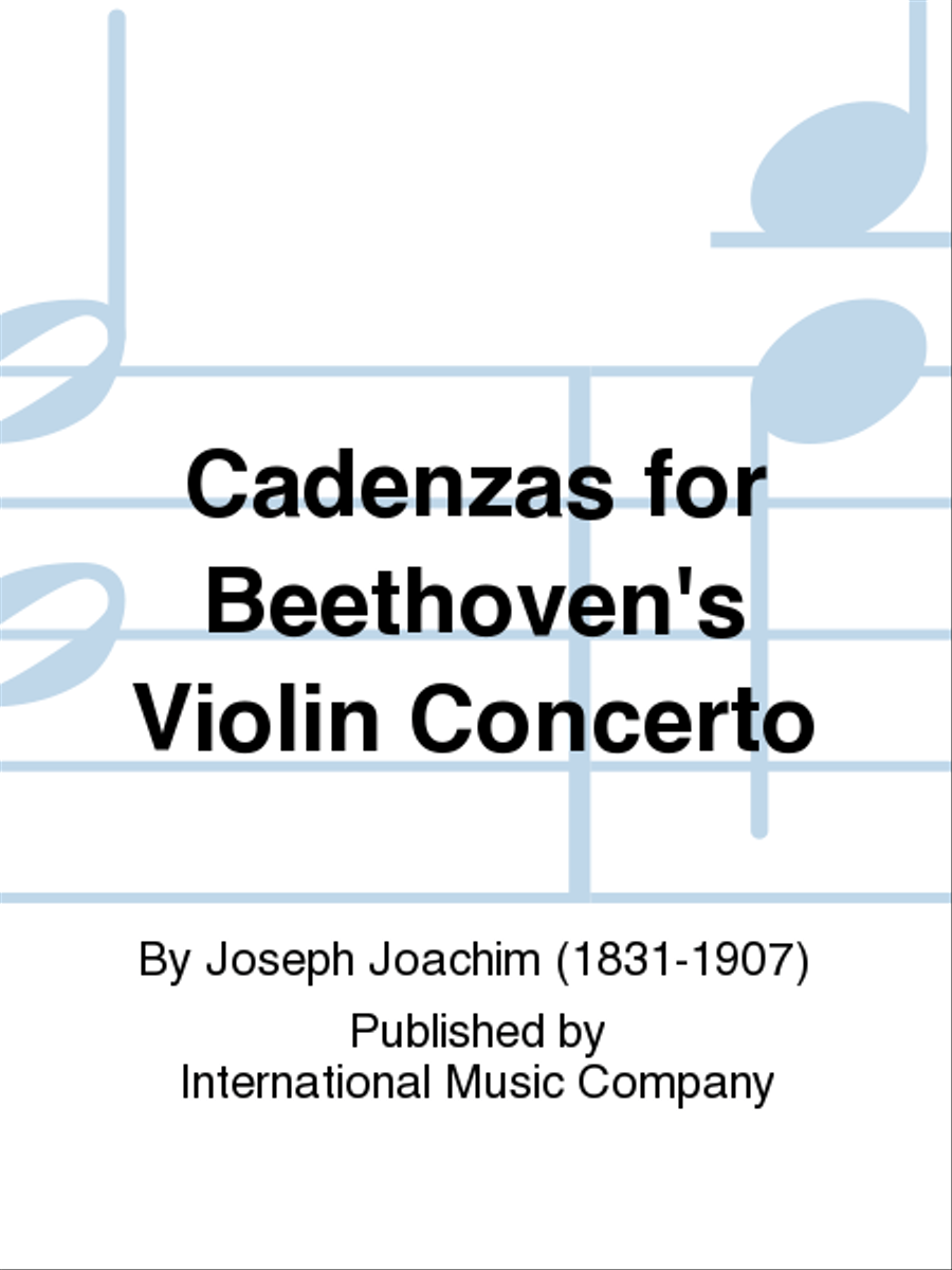 Cadenzas For Beethoven'S Violin Concerto by Joseph Joachim Violin Solo - Sheet Music