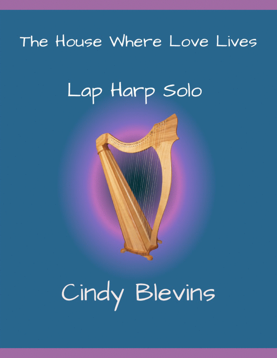 The House Where Love Lives, original solo for Lap Harp Lap Harp scores gallery preview page 1