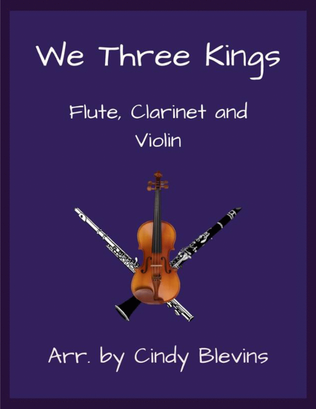 Book cover for We Three Kings, Flute, Clarinet and Violin