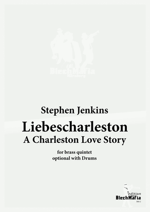 Book cover for Liebescharleston | A Charleston Love Story for Brass Quintet