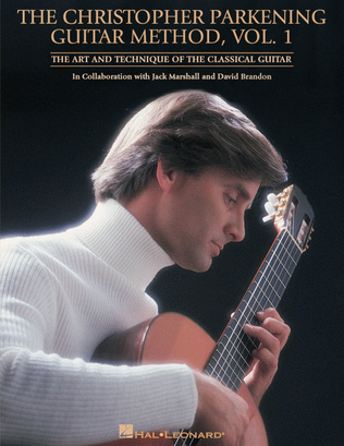 Book cover for The Christopher Parkening Guitar Method – Volume 1 (Revised)