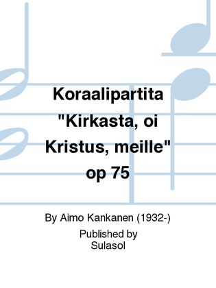 Koraalipartita "Kirkasta, oi Kristus, meille" op 75