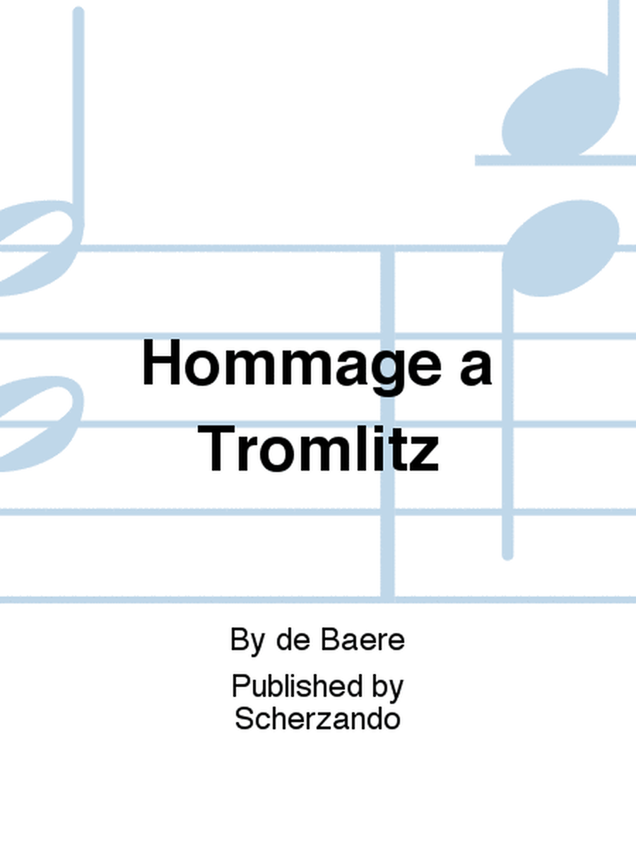 Hommage a Tromlitz