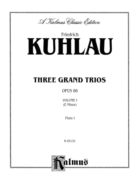 Three Grand Trios, Op. 86, Volume 1