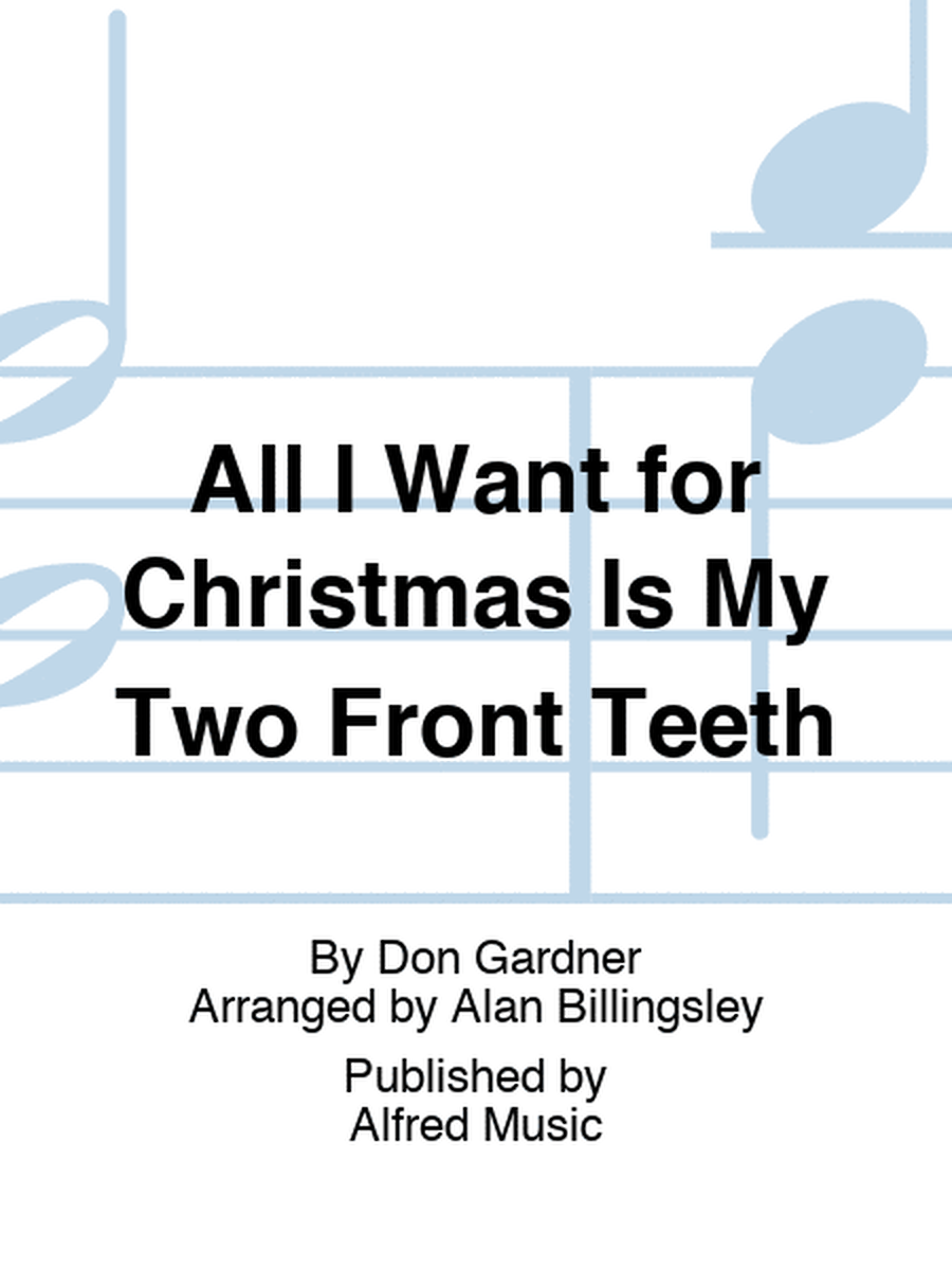 All I Want for Christmas Is My Two Front Teeth image number null