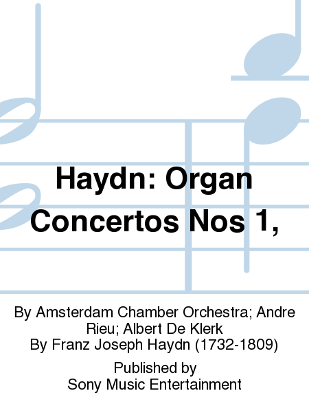 Haydn: Organ Concertos Nos 1,