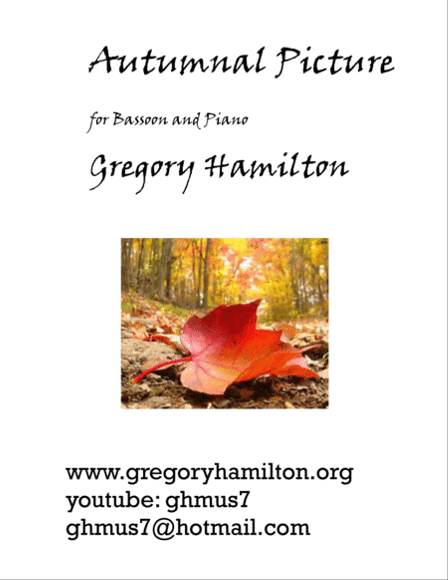 Autumnal Picture, for Bassoon and Piano, by Gregory Hamilton by Gregory Hamilton Bassoon Solo - Digital Sheet Music