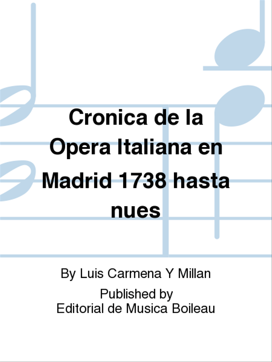 Cronica de la Opera Italiana en Madrid 1738 hasta nues School and Community scores gallery preview page 1