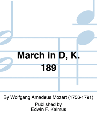 March in D, K. 189