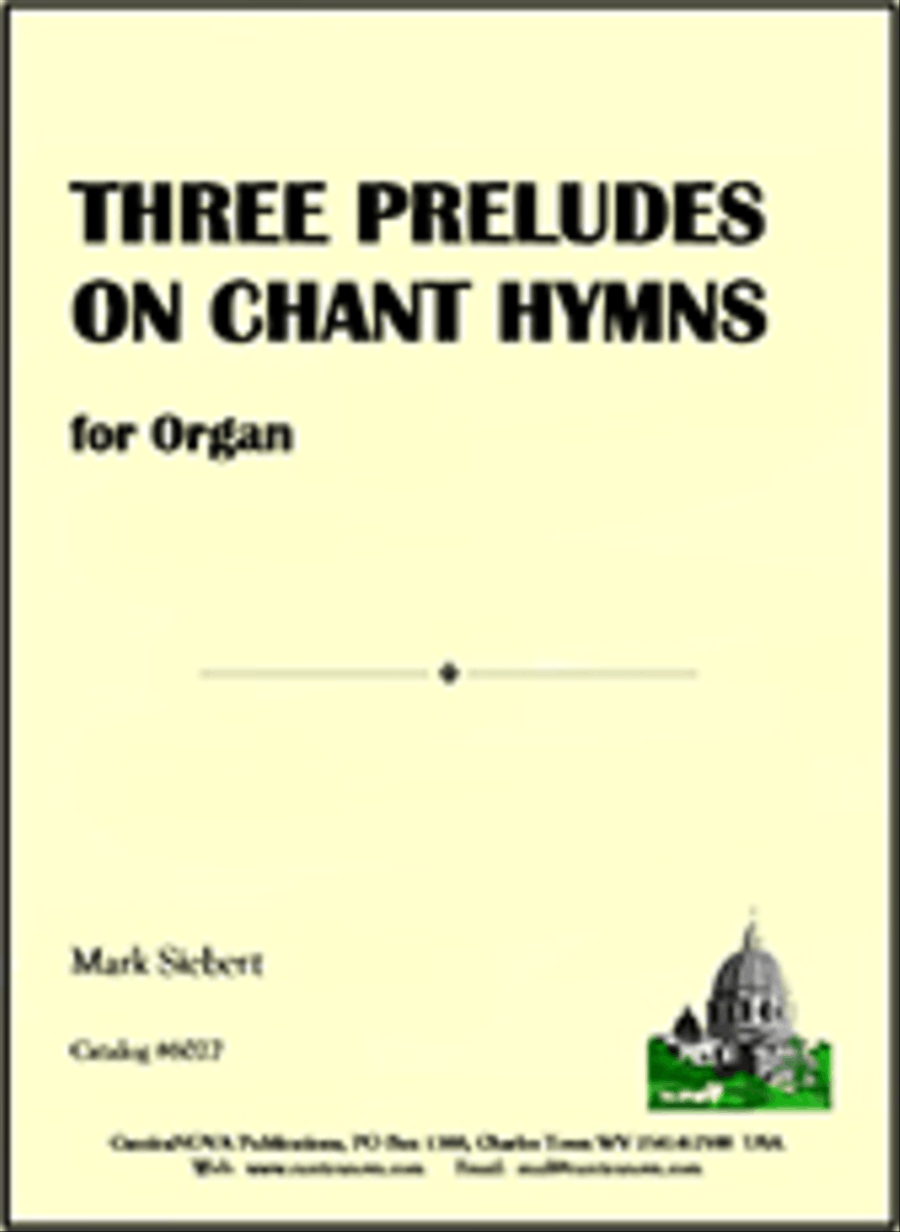 Three Preludes on Chant Hymns Organ scores gallery preview page 1