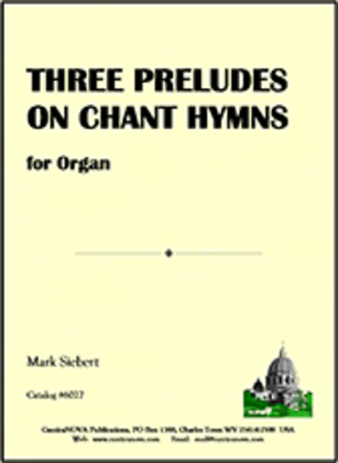 Book cover for Three Preludes on Chant Hymns