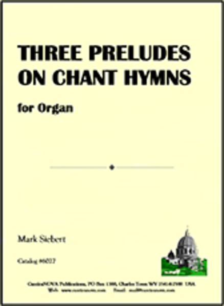 Three Preludes on Chant Hymns Organ - Sheet Music