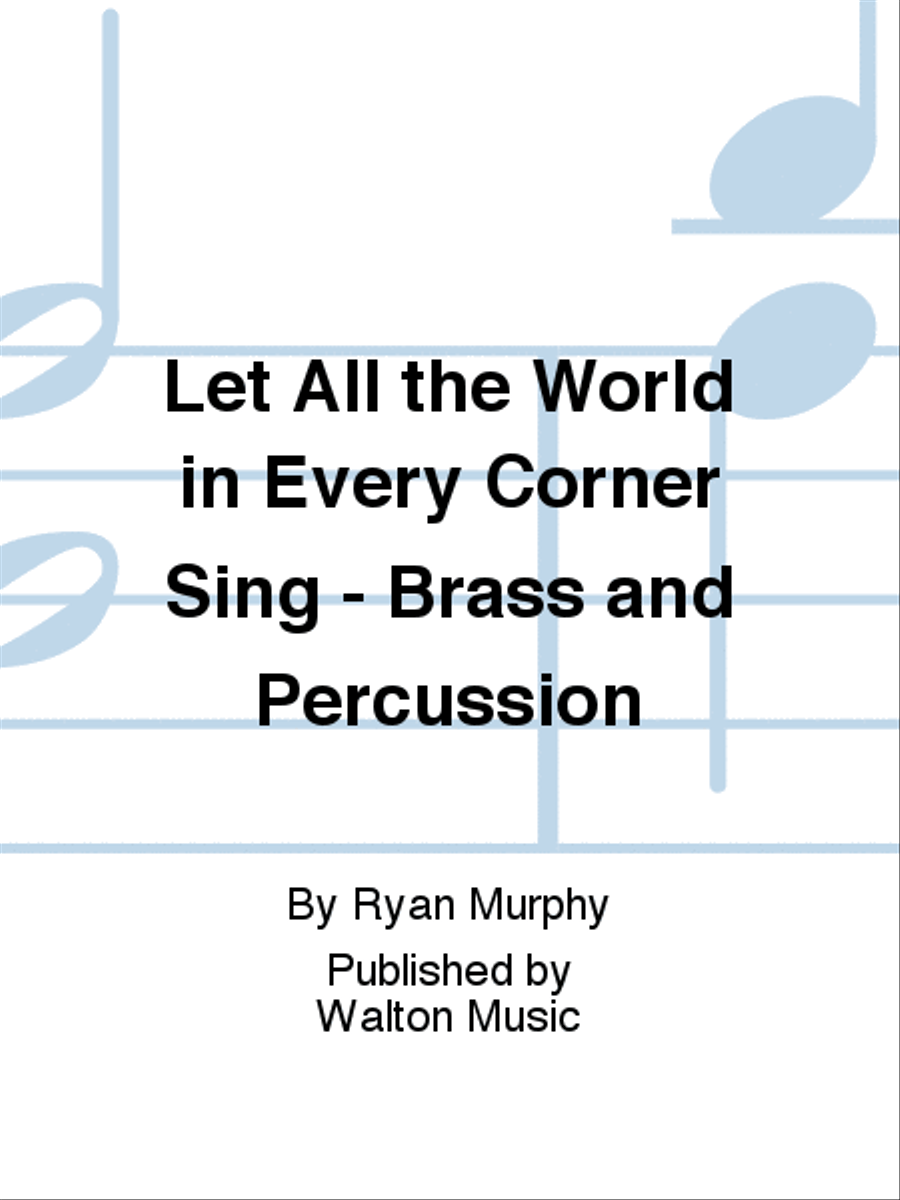 Let All the World in Every Corner Sing - Brass and Percussion 4-Part scores gallery preview page 1
