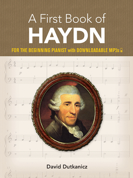 A First Book of Haydn -- For The Beginning Pianist with Downloadable MP3s