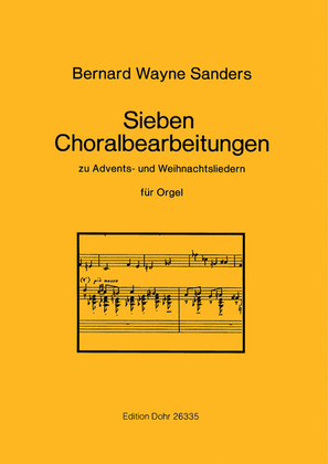 Sieben Choralbearbeitungen zu Advents- und Weihnachtsliedern für Orgel