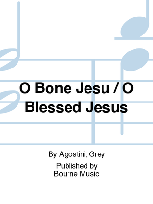 Book cover for O Bone Jesu / O Blessed Jesus