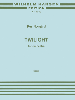 Per Norgard: Twilight (Full Score)