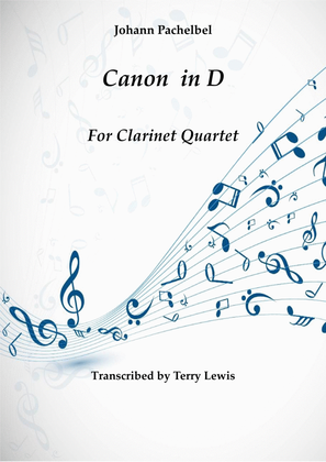 Canon in D (Transcribed for Clarinet Quartet)