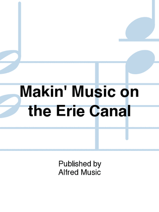 Book cover for Makin' Music on the Erie Canal