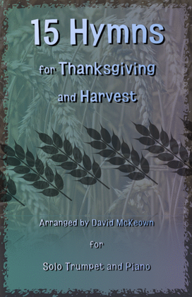 Book cover for 15 Favourite Hymns for Thanksgiving and Harvest for Trumpet and Piano