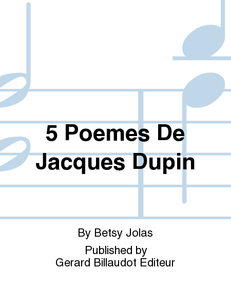 5 Poemes Jacques Dupin