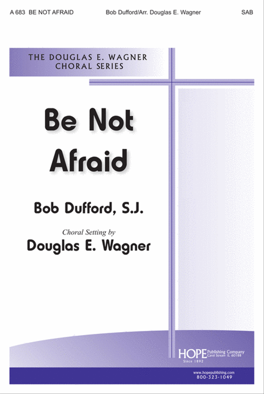 Be Not Afraid Be Not Afraid 4-Part scores gallery preview page 1