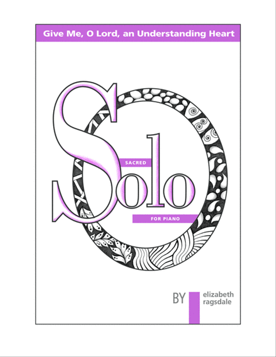 Give Me, O Lord, an Understanding Heart Piano Solo scores gallery preview page 1
