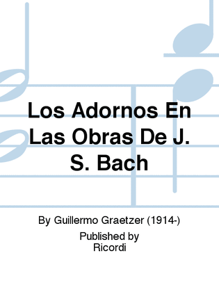 Los Adornos En Las Obras De J. S. Bach