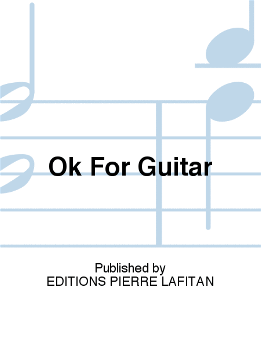 Ok For Guitar