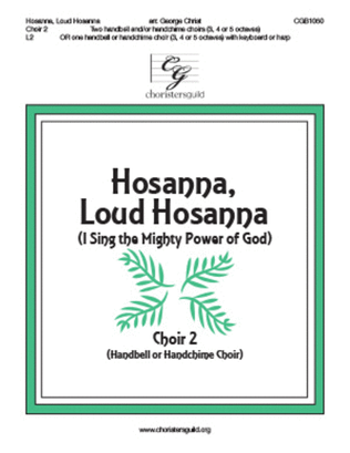 Hosanna, Loud Hosanna - Choir 2 Score (Handbell or Handchime Choir)