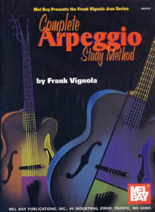 Complete Arpeggio Study Method For Guitar